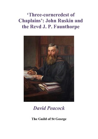 Three-corneredest of chaplains: John Ruskin & The Revd. J.P. Faunthrope