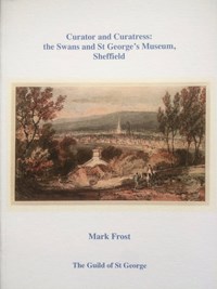 Curator and Curatress: The Swans and St George's Museum