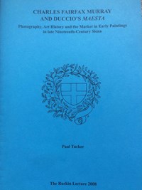 Charles Fairfax Murray and Duccio's Maesta