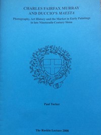 Charles Fairfax Murray and Duccio's Maesta