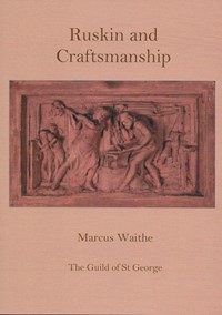 Ruskin and Craftsmanship